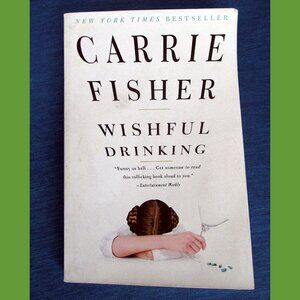 Book: Wishful Drinking, by Carrie Fisher